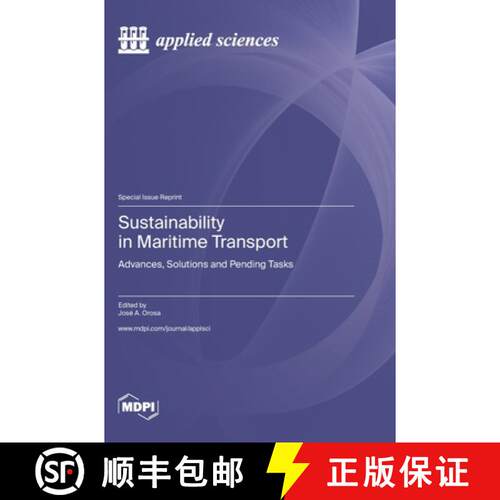 【3-4周达】精装 Sustainability in Maritime Transport: Advances, Solutions and Pending Tasks [9783036581583]