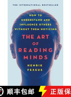 【3-4周达】The Art of Reading Minds: How to Understand and Influence Others Without Them Noticing [9781250236401]