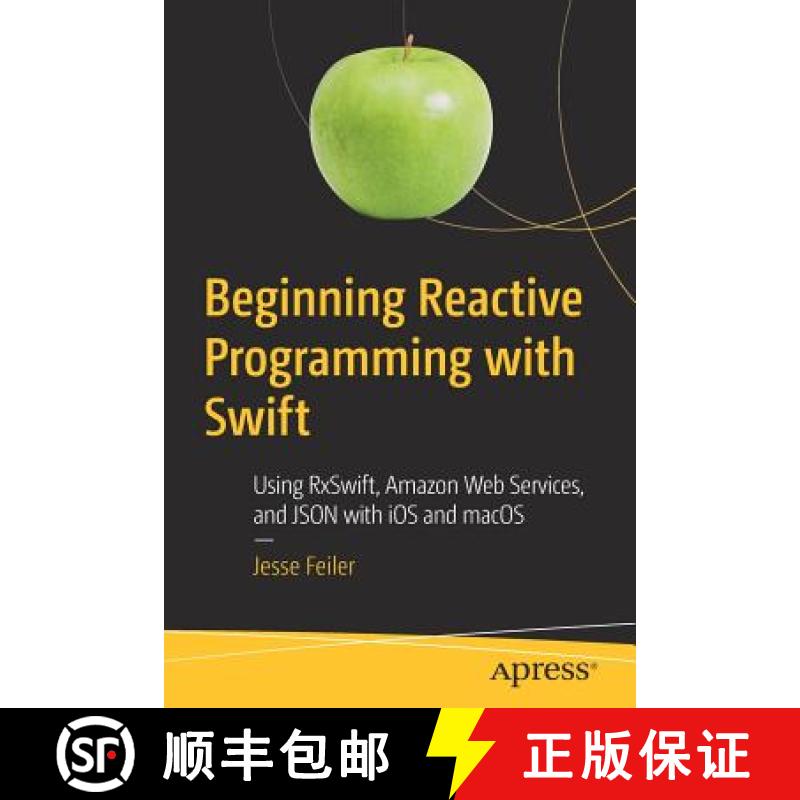 【3-4周达】Beginning Reactive Programming with Swift : Using RxSwift, Amazon Web Services, and JSON w... [9781484236208]
