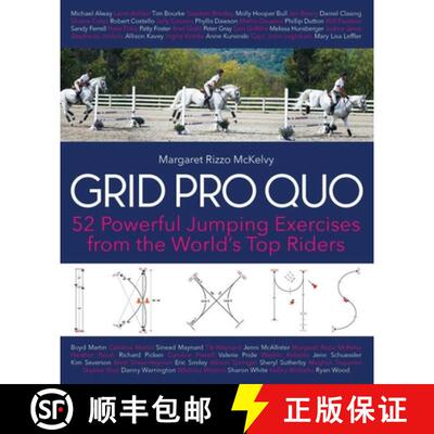 【3-4周达】Grid Pro Quo: 52 Powerful Gymnastic Exercises from the World's Top Riders That You Can Do ... [9781646010691]