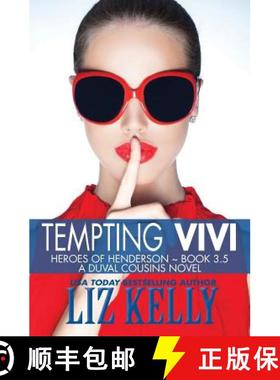预订 Tempting Vivi: Heroes of Henderson A DuVal Cousins Novel [9780986086403]