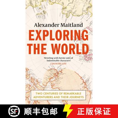 【3-4周达】Exploring the World: Two centuries of remarkable adventurers and their journeys [9781474606295]