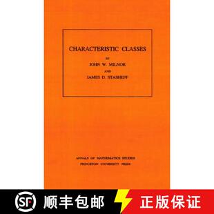 现货 示性类 Characteristic Classes. (Am-76), Volume 76 [9780691081229]