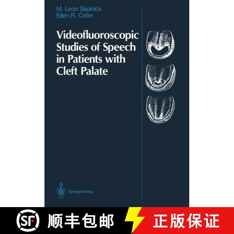【3-4周达】Videofluoroscopic Studies of Speech in Patients with Cleft Palate [9781461388760]