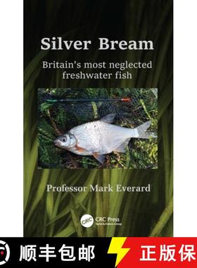 【3-4周达】Silver Bream: Britain's most neglected freshwater fish [9781032317335]