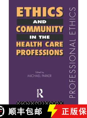 【3-4周达】Ethics and Community in the Health Care Professions [9780415150286]