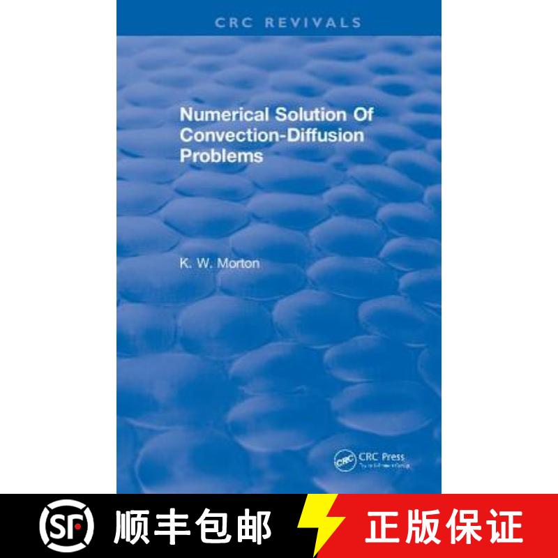 【4周达】Revival: Numerical Solution Of Convection-Diffusion Problems (1996) [9781138561038]