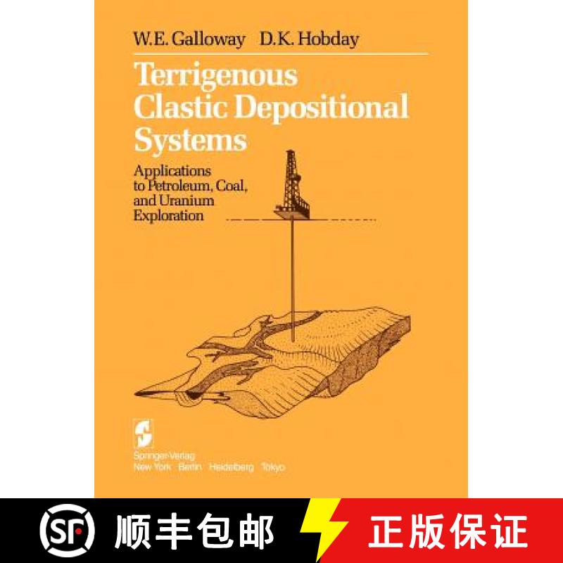 【3-4周达】Terrigenous Clastic Depositional Systems : Applications to Petroleum, Coal, and Uranium Ex... [9781468401721]