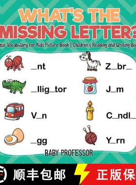 【3-4周达】What's The Missing Letter? Basic Vocabulary for Kids Picture Book | Children's Reading and... [9781541925717]