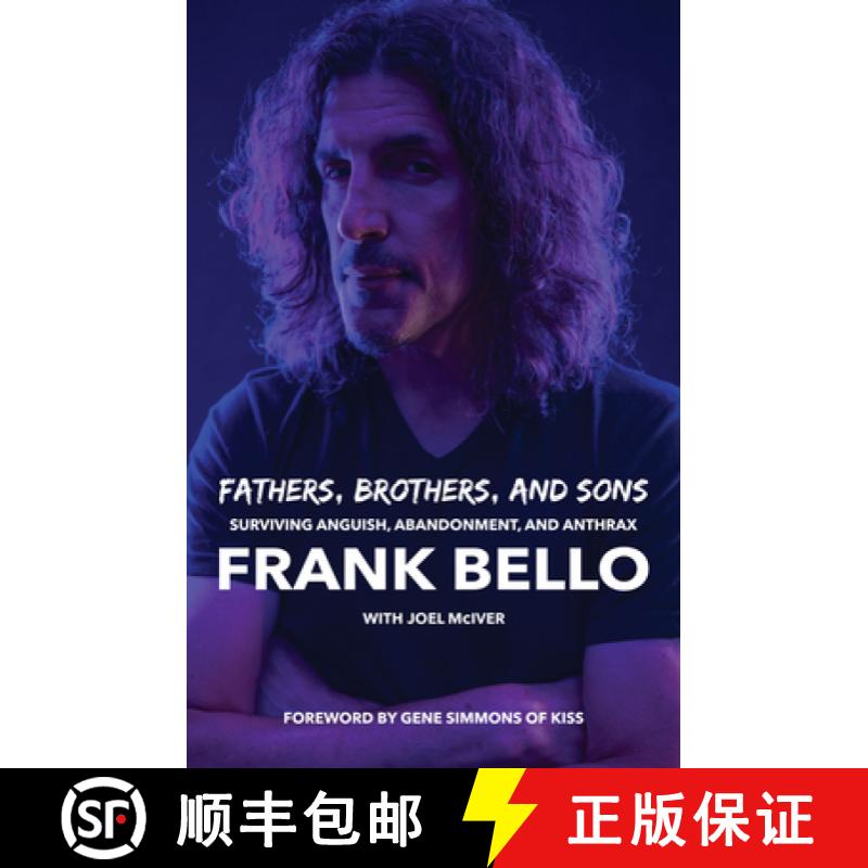 【3-4周达】Fathers, Brothers, and Sons: Surviving Anguish, Abandonment, and Anthrax [9781644283028]