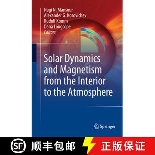 from and the Atmosphere Solar 4周达 9781493949564 Dynamics Interior Magnetism