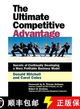 预订 Ultimate Competitive Advantage - Secrets of Continually Developing a More Profitable Business Model [9781576751671]