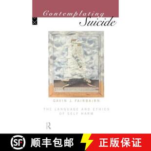 【3-4周达】Contemplating Suicide : The Language and Ethics of Self-Harm [9780415106061]