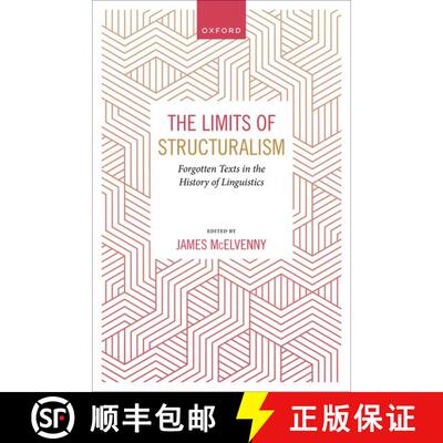 【3-4周达】精装 The Limits of Structuralism: Forgotten Texts in the History of Modern Linguistics [9780192849045]
