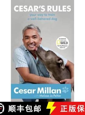 【3-4周达】Cesar's Rules: Your Way To Train A Well-Behaved Dog [9781444706321]