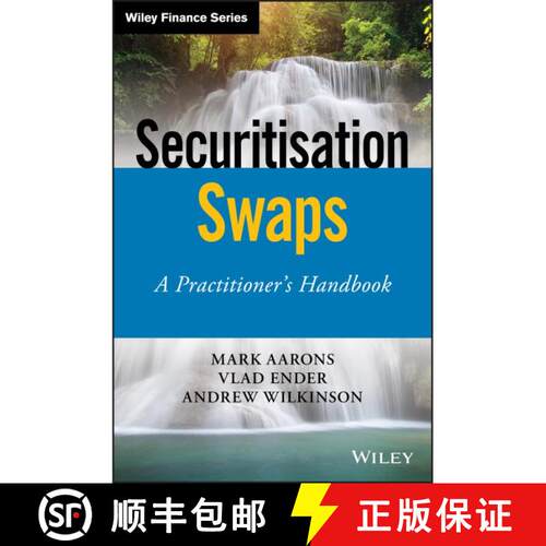 【3-4周达】精装 Securitisation Swaps - A Practitioner'S Handbook [Wiley金融] [9781119532279]