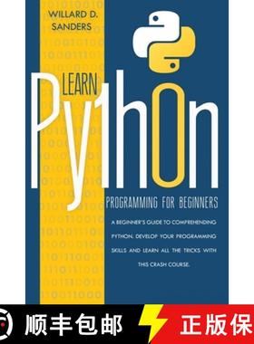 预订 Learn Python Programming for Beginners: a beginner's guide comprehending python. Develop your pr... [9781801131230]