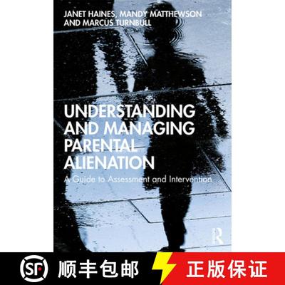 【3-4周达】Understanding and Managing Parental Alienation: A Guide to Assessment and Intervention [9780367312909]