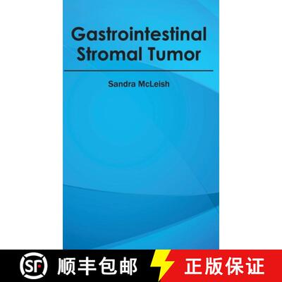 【3-4周达】精装 Gastrointestinal Stromal Tumor [9781632412263]