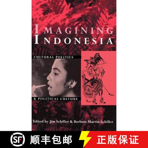 【3-4周达】Imagining Indonesia – Cultural Politics and Political Culture [9780896801905]