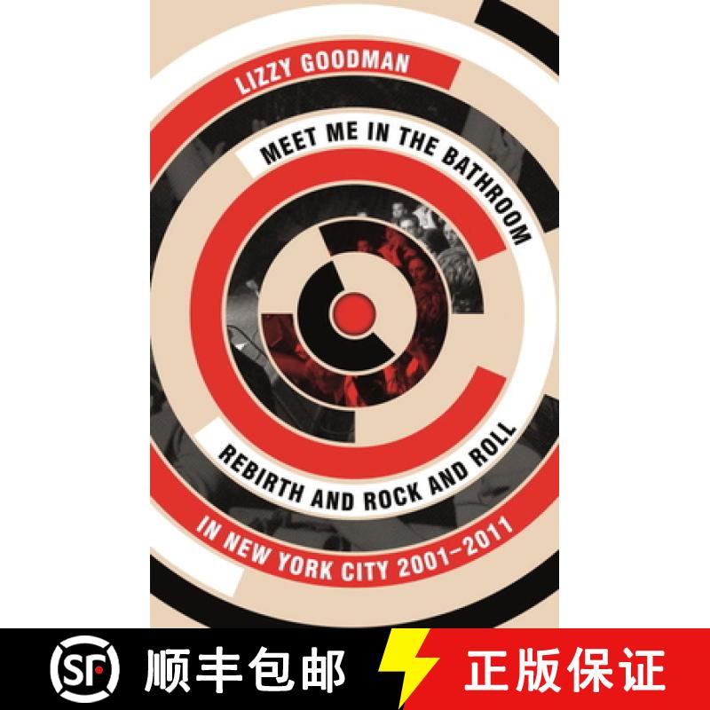 【3-4周达】Meet Me in the Bathroom : Rebirth and Rock and Roll in New York City 2001-2011 [9780571337972]