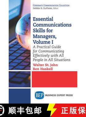 预订 Essential Communications Skills for Managers, Volume I: A Practical Guide for Communicating Effe... [9781631576546]