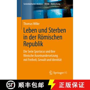 Ihre Der Sterben Leben Filmische Spartacus Römischen Ausei... Die Und Serie 4周达 9783658117467 Republik