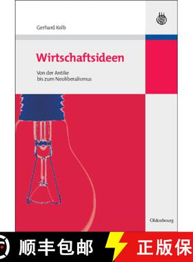 【3-4周达】Wirtschaftsideen：Von der Antike bis zum Neoliberalismus [9783486588521]