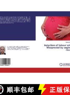预订 Induction of labour with Misoprostol by vaginal route [9786202024549]