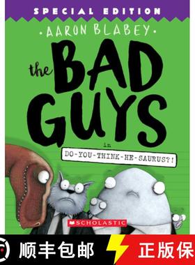 预订 The Bad Guys in Do-You-Think-He-Saurus?!: Special Edition (the Bad Guys #7): Volume 7 [9781338189612]