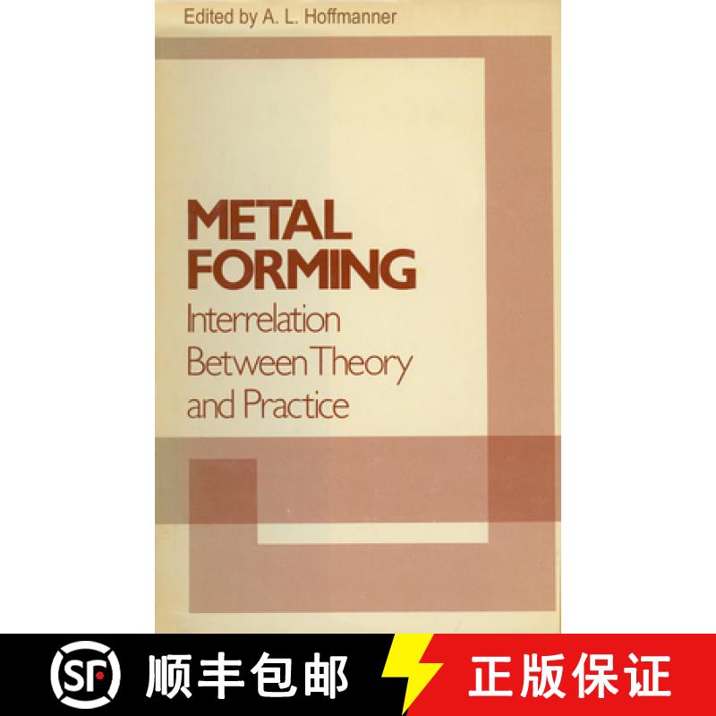 【3-4周达】Metal Forming Interrelation Between Theory and Practice: Proceedings of a symposium on the... [9781461357087]