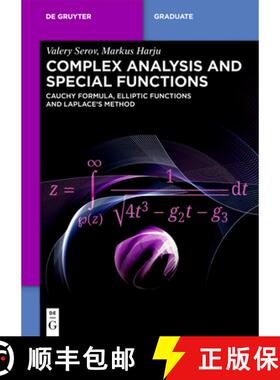 预订 Complex Analysis and Special Functions: Cauchy Formula, Elliptic Functions and Laplace's Method [9783111632117]