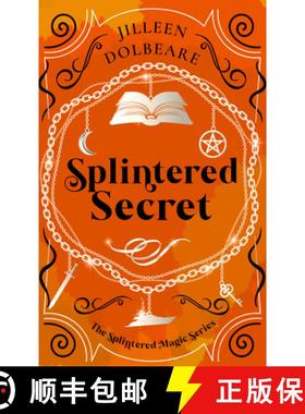 【3-4周达】Splintered Secret: A Paranormal Women's Fiction Urban Fantasy Novel [9781036706111]
