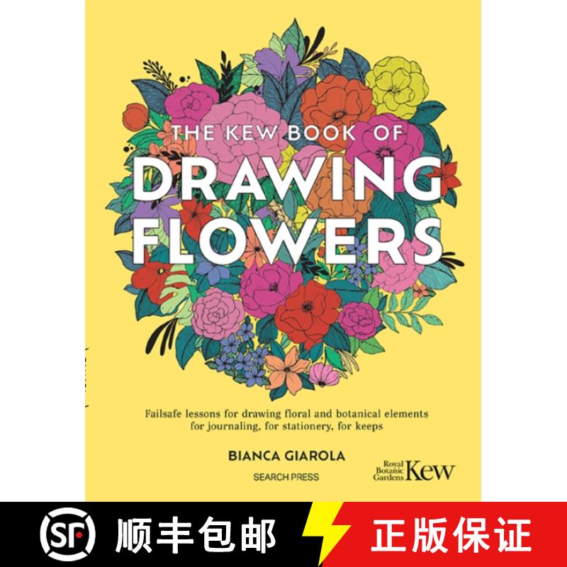 【2-3周达】Kew Book of Drawing Flowers: Failsafe Lessons for Drawing Floral and Botanical Elements. f... [9781800922273]