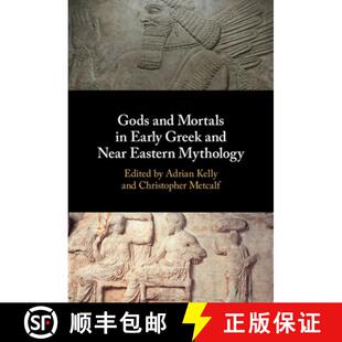 Early Mortals Greek Mythology Gods Eastern 4周达 9781108480246 and Near