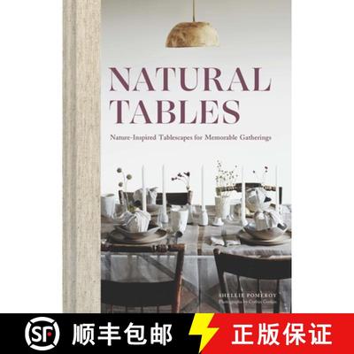【3-4周达】Natural Tables: Nature-Inspired Tablescapes for Memorable Gatherings [9781797210162]