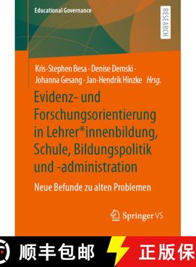 【3-4周达】Evidenz- und Forschungsorientierung in Lehrer*innenbildung, Schule, Bildungspolitik und -a... [9783658383763]
