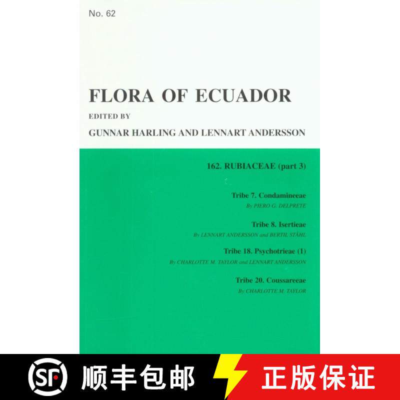 预订 Flora of Ecuador, Volume 62, Part 162: Rubiaceae (Part 3), Tribe 7. Condamineeae, Tribe 8. Isert... [9788788702682]