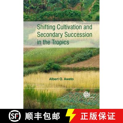 【3-4周达】Shifting Cultivation and Secondary Succession in the Tropics [9781780640433]