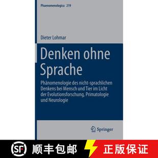 Phänomenologie und des Sprache Denken Tier Mensch nicht i... Denkens ohne bei 4周达 9783319257563 sprachlichen