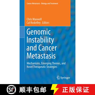 【3-4周达】精装 Genomic Instability and Cancer Metastasis : Mechanisms, Emerging Themes, and Novel Th... [9783319121352]