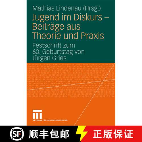 【3-4周达】Jugend Im Diskurs - Beitr ge Aus Theorie Und Praxis : Festschrift Zum 60. Geburtstag Von J... [9783531159683]