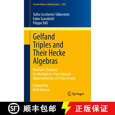 【3-4周达】Gelfand Triples and Their Hecke Algebras : Harmonic Analysis for Multiplicity-Free Induced... [9783030516062]
