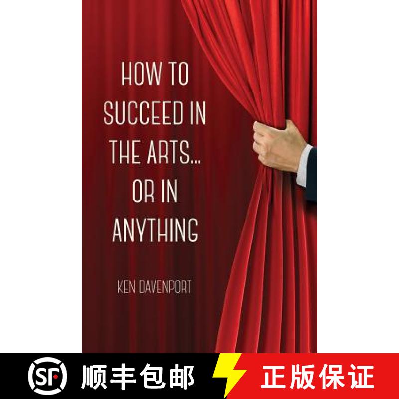 【2-3周达】How to Succeed in the Arts...Or in Anything. [9781365624209]