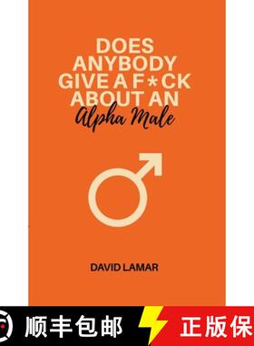 【3-4周达】Does Anybody Give A F*ck About An Alpha Male [9798224399529]
