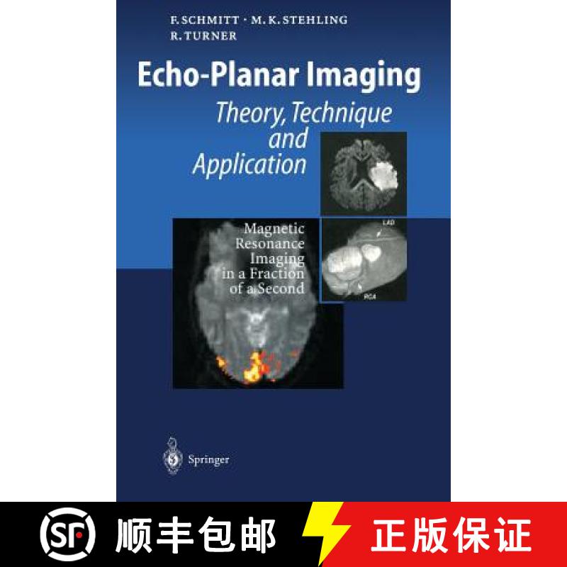 【3-4周达】Echo-Planar Imaging: Theory, Technique and Application [9783642804458]