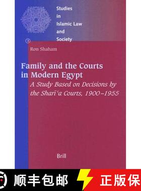 预订 Family and the Courts in Modern Egypt: A Study Based on Decisions by the Sharī'a Courts, 19... [9789004107427]