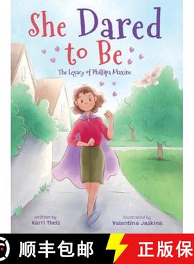 预订 She Dared to Be: The Legacy of Phillipa Maxine [9798988827702]