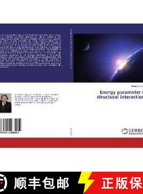 预订 Energy parameter of structural interactions [9786202068062]