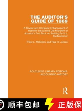 【3-4周达】The Auditor's Guide of 1869: A Review and Computer Enhancement of Recently Discovered Old ... [9780367534622]
